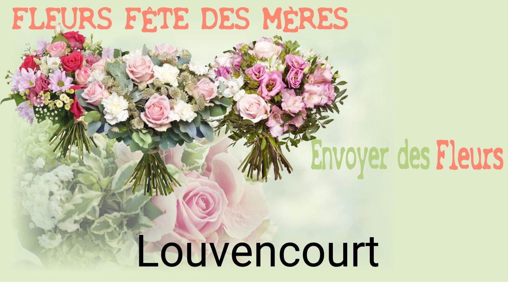 Bouquet de Fête des Mères livré à Louvencourt